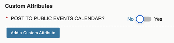 Screenshot of the 25Live interface showing the POST TO PUBLIC EVENTS CALENDAR custom attribute with the Yes/No toggle switched to No